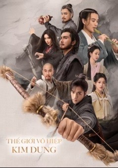 Xem phim Thế Giới Võ Hiệp: Kim Dung (Thuyết minh)